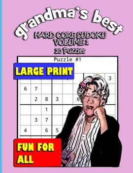 Paperback Grandma's Best Hard Core Sudoku: Volume 1 Book