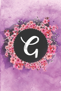 Cherry blossom flowers letter G journal: Personalized Monogram Initial G with pretty colorful watercolor pink floral sakura for women & girls || birthday gift idea