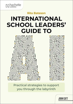 Paperback International School Leaders' Guide to AI Book