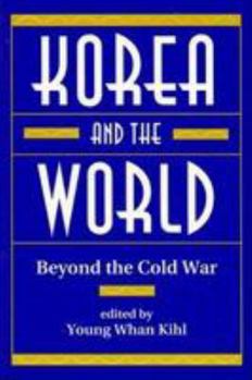Paperback Korea And The World: Beyond The Cold War Book