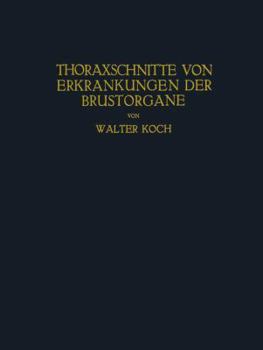 Paperback Thoraxschnitte Von Erkrankungen Der Brustorgane: Ein Atlas [German] Book