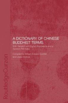 A Dictionary of Chinese Buddhist Terms: With Sanskrit and English Equivalents and a Sanskrit-Pali Index