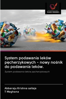System podawania leków pęcherzykowych - nowy nośnik do podawania leków.