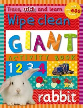 Paperback Trace, Stick, and Learn - Wipe Clean Giant Activity Book [With More Than 600 Stickers and 200 Stencils] Book