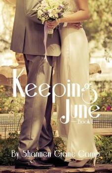 Keeping June - Book #4 of the June