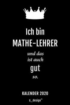 Kalender 2020 für Mathe-Lehrer: Wochenplaner / Tagebuch / Journal für das ganze Jahr: Platz für Notizen, Planung / Planungen / Planer, Erinnerungen und Sprüche (German Edition)