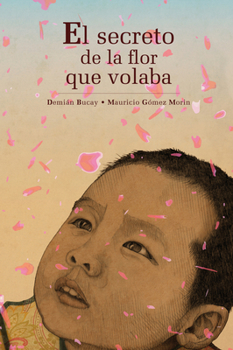 Hardcover El Secreto de la Flor Que Volaba [Spanish] Book