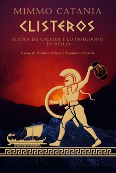 Paperback Clìstèros: scappa da Calcide e lo inseguono in Sicilia [Italian] Book