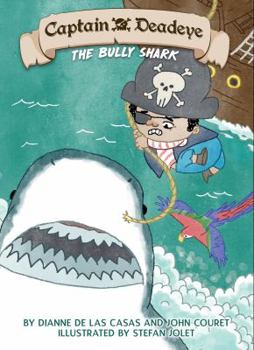 Paperback Captain Deadeye: The Bully Shark Book