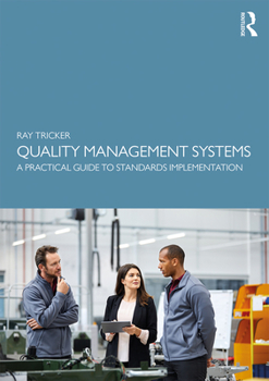 Paperback Quality Management Systems: A Practical Guide to Standards Implementation Book