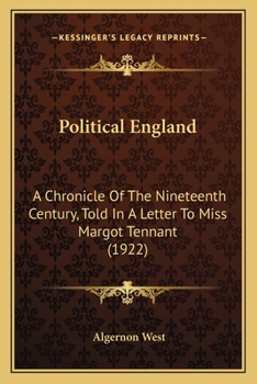 Paperback Political England: A Chronicle Of The Nineteenth Century, Told In A Letter To Miss Margot Tennant (1922) Book