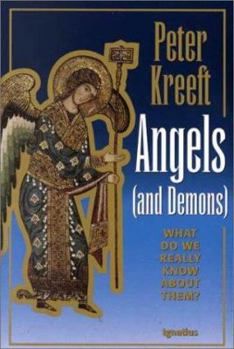 Paperback Angels and Demons: What Do We Really Know about Them? Book