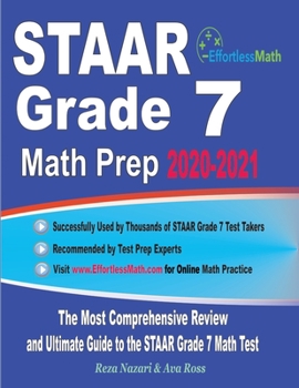Paperback STAAR Grade 7 Math Prep 2020-2021: The Most Comprehensive Review and Ultimate Guide to the STAAR Grade 7 Math Test Book