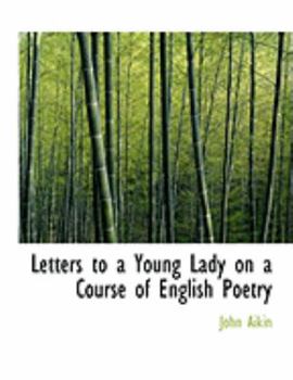 Paperback Letters to a Young Lady on a Course of English Poetry [Large Print] Book