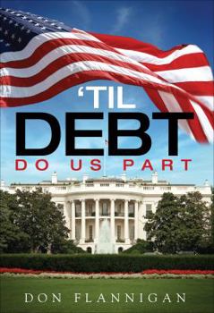 Paperback Til Debt Do Us Part Book