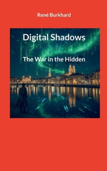 Paperback Digital Shadows: The War in the Hidden Book