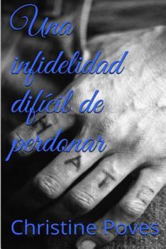 Paperback Una infidelidad difícil de perdonar [Spanish] Book