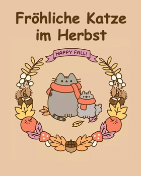 Paperback Fröhliche Katze im Herbst Happy Fall: Malbuch [German] Book