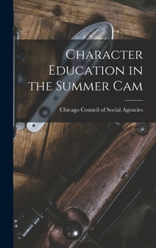 Hardcover Character Education in the Summer Cam Book