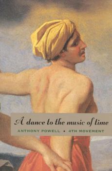 A Dance to the Music of Time: Fourth Movement - Book  of the A Dance to the Music of Time