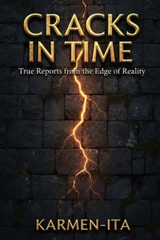 Paperback CRACKS IN TIME: True Reports from the Edge of Reality Book
