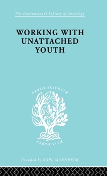 Hardcover Working with Unattached Youth Book