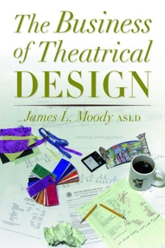 Paperback The Business of Theatrical Design Book