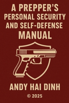 Paperback A Prepper's Personal Security and Self Defense Manual Book