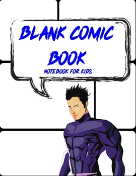 Blank Comic Book. Notebook for Kids: Draw Your Own Comics. Variety Of Comic Templates For Kids And Adults. Draw Your Own Comics.Templates For Comic ... Express Your Kids or Teens Talent and Create