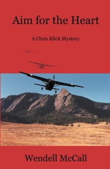 Paperback Aim for the Heart: A Chris Klick Mystery Book