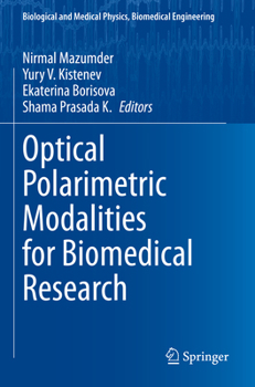 Paperback Optical Polarimetric Modalities for Biomedical Research Book