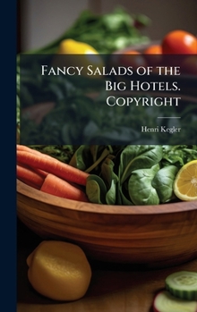 Hardcover Fancy Salads of the Big Hotels. Copyright Book