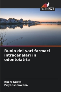 Paperback Ruolo dei vari farmaci intracanalari in odontoiatria [Italian] Book