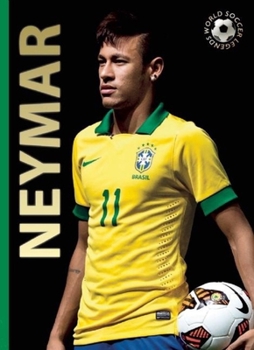 Neymar - Book  of the World Soccer Legends