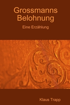 Paperback Grossmanns Belohnung [German] Book