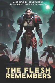 The Flesh Remembers: A Warhammer 40k Horror Tale