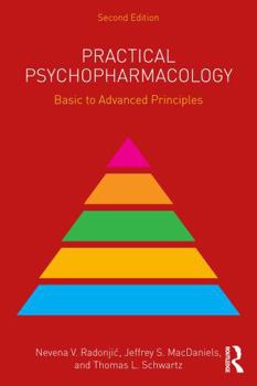 Paperback Practical Psychopharmacology: Basic to Advanced Principles Book