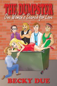 Paperback The Dumpster: One Woman's Search for Love Book