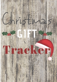 Christmas Gift Tracker: Holiday Shopping List Organizer & Budget for Christmas Gift Season | Plan and Track Gifts | Notebook Lined for Memories to Write in | 7x10" and 60 Pages (French Edition)