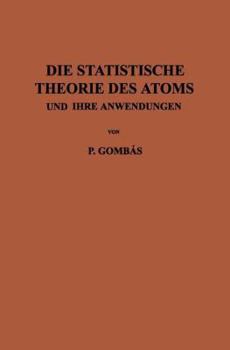 Paperback Die Statistische Theorie Des Atoms Und Ihre Anwendungen [German] Book