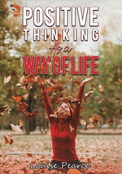 Paperback Positive Thinking As a Way of Life Book