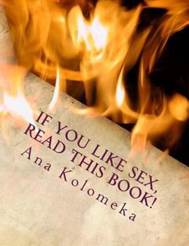 Paperback If You Like Sex, Read This Book! Book
