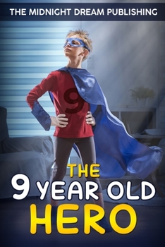 Paperback The 9-Year-Old Hero Book