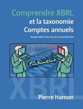 Paperback Comprendre XBRL et la taxonomie Comptes Annuels [French] Book