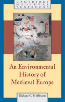 Hardcover An Environmental History of Medieval Europe Book