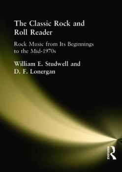 Paperback The Classic Rock and Roll Reader: Rock Music from Its Beginnings to the Mid-1970s Book