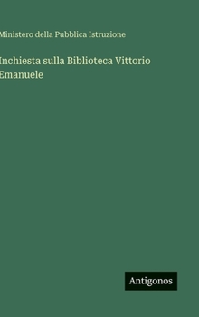 Inchiesta sulla Biblioteca Vittorio Emanuele (Italian Edition)