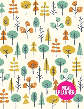Meal Planner: Simple Year 365 Daily - 52 Week Calendar Meal Planner Daily Weekly and Monthly For Track & Plan Your Meals Food Planning | Large 8.5 x 11 Inch | 110 Pages  - Product Code XL 034422