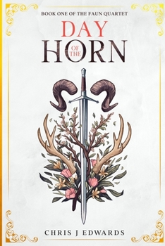 Day of the Horn - Book #1 of the Faun Quartet