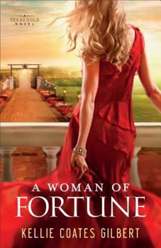Paperback Woman of Fortune: A Texas Gold Novel Book
